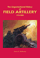 E ORGANIZATIONAL HISTORY OF FIELD ARTILLERY, 1775-2003 cover